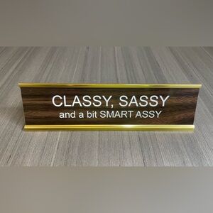Classy Sassy Desk Sign